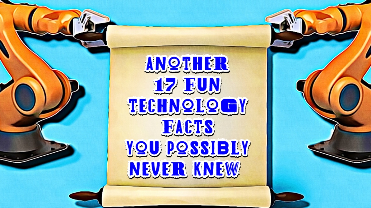 another-17-fun-technology-facts-you-possibly-never-knew-tlp-technology